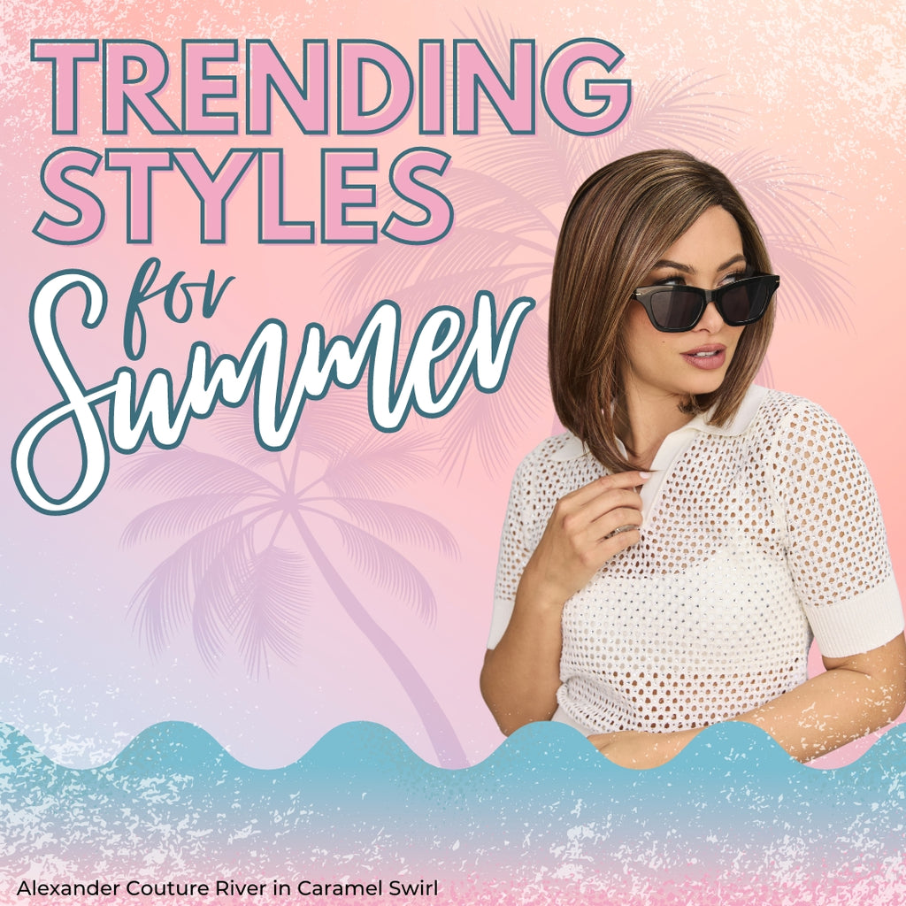 Check out our trending styles this summer