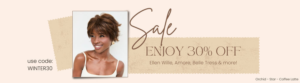 Enjoy 30% off Ellen Wille, Amore, Belle Tress, Estetica, & so much more!